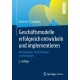 Geschaftsmodelle erfolgreich entwickeln und implementieren: Mit Aufgaben, Kontrollfragen und Templates