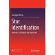 Star Identification: Methods, Techniques and Algorithms