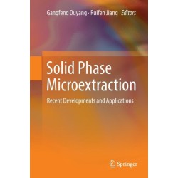 Solid Phase Microextraction: Recent Developments and Applications
