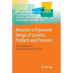 Advances in Ergonomic Design of Systems, Products and Processes: Proceedings of the Annual Meeting of GfA 2016