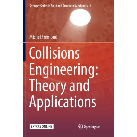 Collisions Engineering: Theory and Applications