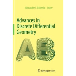 Advances in Discrete Differential Geometry