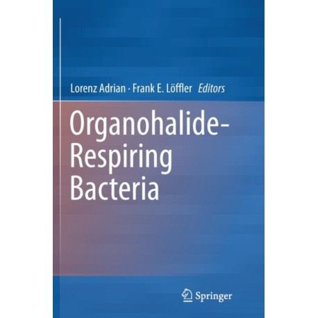 Organohalide-Respiring Bacteria