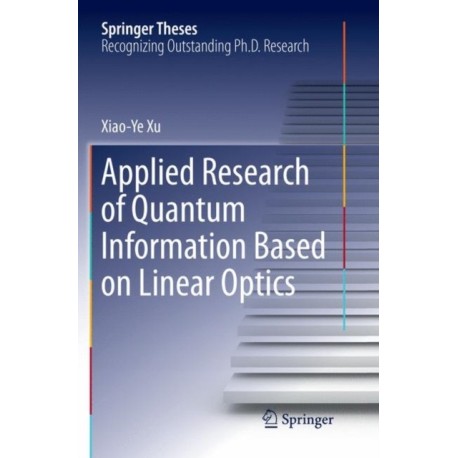 Applied Research of Quantum Information Based on Linear Optics
