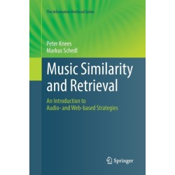 Music Similarity and Retrieval: An Introduction to Audio- and Web-based Strategies