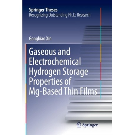 Gaseous and Electrochemical Hydrogen Storage Properties of Mg-Based Thin Films