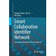 Smart Collaborative Identifier Network: A Promising Design for Future Internet