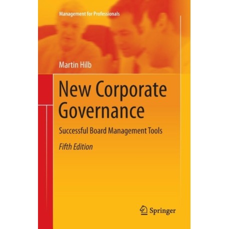 New Corporate Governance: Successful Board Management Tools