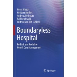Boundaryless Hospital: Rethink and Redefine Health Care Management