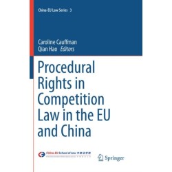 Procedural Rights in Competition Law in the EU and China