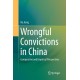 Wrongful Convictions in China: Comparative and Empirical Perspectives