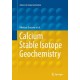 Calcium Stable Isotope Geochemistry