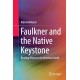 Faulkner and the Native Keystone: Reading (Beyond) the American South