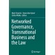 Networked Governance, Transnational Business and the Law