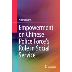 Empowerment on Chinese Police Force's Role in Social Service