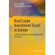 Real Estate Investment Trusts in Europe: Evolution, Regulation, and Opportunities for Growth