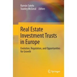 Real Estate Investment Trusts in Europe: Evolution, Regulation, and Opportunities for Growth