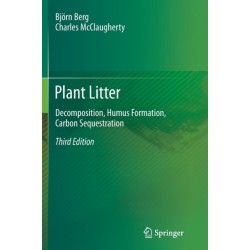 Plant Litter: Decomposition, Humus Formation, Carbon Sequestration
