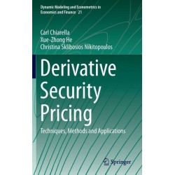 Derivative Security Pricing: Techniques, Methods and Applications