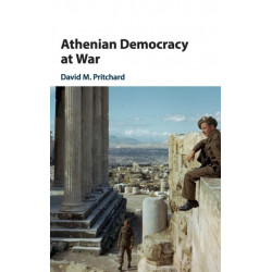 Athenian Democracy at War