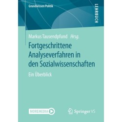 Fortgeschrittene Analyseverfahren in den Sozialwissenschaften: Ein Uberblick