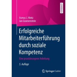 Erfolgreiche Mitarbeiterfuhrung durch soziale Kompetenz: Eine praxisbezogene Anleitung
