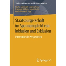 Staatsburgerschaft im Spannungsfeld von Inklusion und Exklusion: Internationale Perspektiven