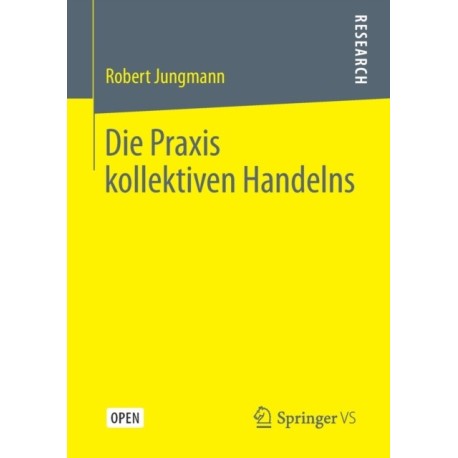 Die Praxis kollektiven Handelns