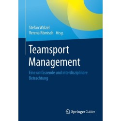Teamsport Management: Eine umfassende und interdisziplinare Betrachtung