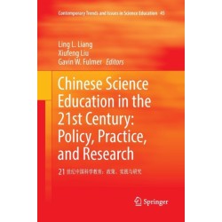 Chinese Science Education in the 21st Century: Policy, Practice, and Research: 21 ????????:????????