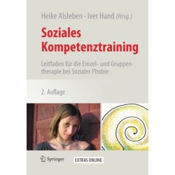 Soziales Kompetenztraining: Leitfaden fur die Einzel- und Gruppentherapie bei Sozialer Phobie
