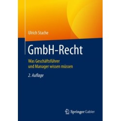 GmbH-Recht: Was Geschaftsfuhrer und Manager wissen mussen