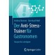 Der Anti-Stress-Trainer fur Gastronomen: Rezepte fur Leichtigkeit
