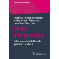 Dichte Interpretation: Tiefenhermeneutik als Methode qualitativer Forschung