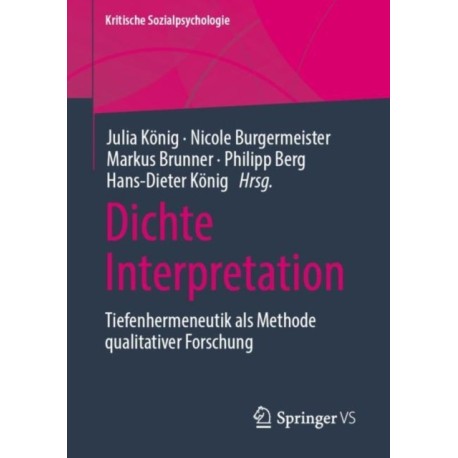 Dichte Interpretation: Tiefenhermeneutik als Methode qualitativer Forschung