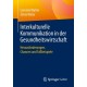 Interkulturelle Kommunikation in der Gesundheitswirtschaft: Herausforderungen, Chancen und Fallbeispiele