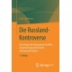 Die Russland-Kontroverse: Eine Analyse des ideologischen Konflikts zwischen Russland-Verstehern und Russland-Kritikern