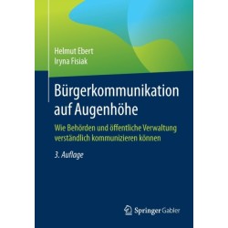 Burgerkommunikation auf Augenhohe: Wie Behorden und offentliche Verwaltung verstandlich kommunizieren konnen