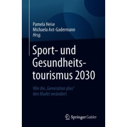 Sport- und Gesundheitstourismus 2030: Wie die „Generation plus“ den Markt verandert