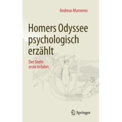 Homers Odyssee psychologisch erzahlt: Der Seele erste Irrfahrt