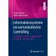Informationssysteme im wertorientierten Controlling: Grundlagen - Aufbau - Anforderungen - Integration - Anwendungen