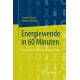 Energiewende in 60 Minuten: Ein Reisefuhrer durch die Stromwirtschaft