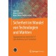 Sicherheit im Wandel von Technologien und Markten: Tagungsband zur vierten EIT ICT Labs-Konferenz zur IT-Sicherheit