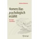 Homers Ilias psychologisch erzahlt: Der Seele erste Worte