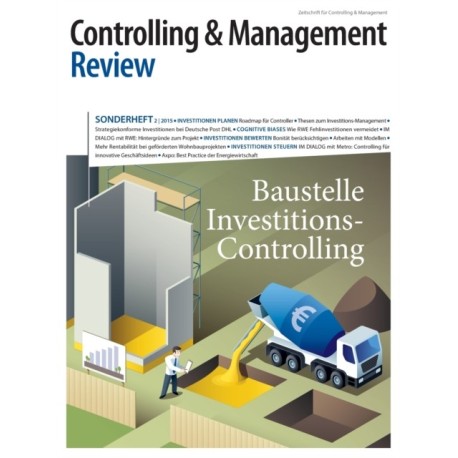 Controlling & Management Review Sonderheft 2-2015: Baustelle Investitions-Controlling