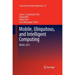 Mobile, Ubiquitous, and Intelligent Computing: MUSIC 2013