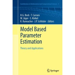 Model Based Parameter Estimation: Theory and Applications