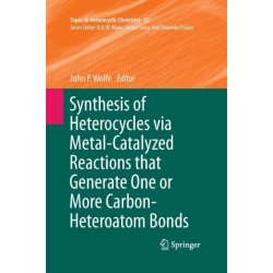 Synthesis of Heterocycles via Metal-Catalyzed Reactions that Generate One or More Carbon-Heteroatom Bonds
