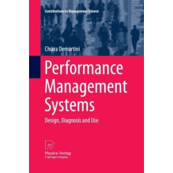 Performance Management Systems: Design, Diagnosis and Use