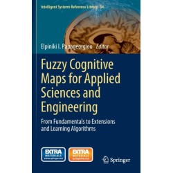 Fuzzy Cognitive Maps for Applied Sciences and Engineering: From Fundamentals to Extensions and Learning Algorithms